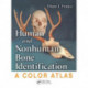 Human and Nonhuman Bone Identification: A Color Atlas