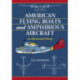 American Flying Boats and Amphibious Aircraft: An Illustrated History