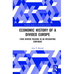 Economic History of a Divided Europe: Four Diverse Regions in an Integrating Continent