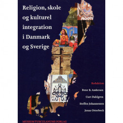 Religion, skole og kulturel integration i Danmark og Sverige