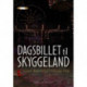 Dagsbillet til Skyggeland