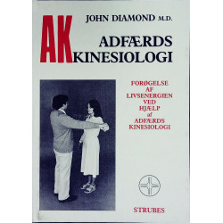 A K adfærds kinesiologi: forøgelse af livsenergien ved hjælp af adfærds kinesiologi