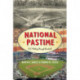 National Pastime: U.S. History Through Baseball