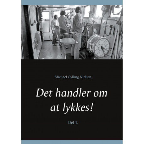 Det handler om at lykkes!: Del 1.