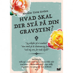 Hvad skal der stå på din gravsten?