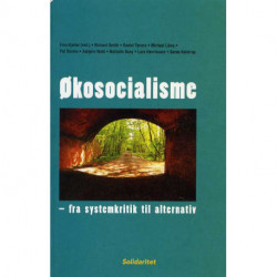 Økosocialisme – fra systemkritik til alternativ
