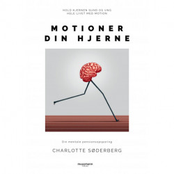 Motioner din hjerne: Din mentale pensionsopsparing