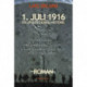 1. juli 1916: En ufuldstændig historie
