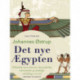 Det nye Ægypten. Nillandets nyere historie, dets politiske, økonomiske og åndelige udvikling i vor tid