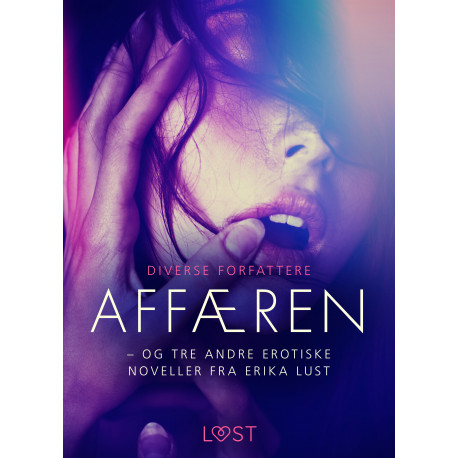 Affæren – og tre andre erotiske noveller fra Erika Lust