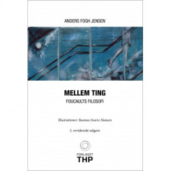 Mellem ting: Foucaults filosofi