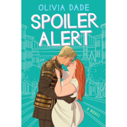 Spoiler Alert: A Novel