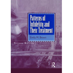 Patterns Of Infidelity And Their Treatment