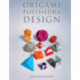 Origami Polyhedra Design