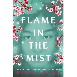 Flame in the Mist: The Epic New York Times Bestseller