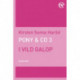 Pony & Co. 3 - I vild galop