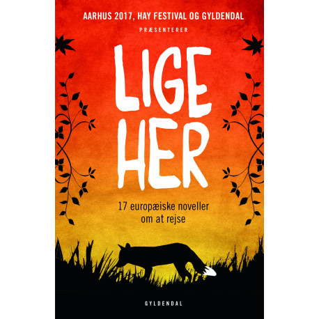 Lige her. 17 europæiske noveller om at rejse