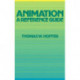 Animation: A Reference Guide