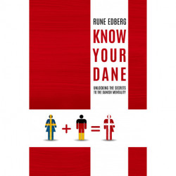 Know Your Dane: Unlocking the Secrets to the Danish Mentality
