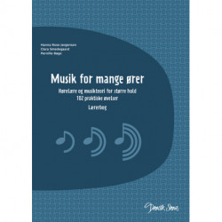 Musik for mange ører – Lærerbog: Hørelære og musikteori - lærebog