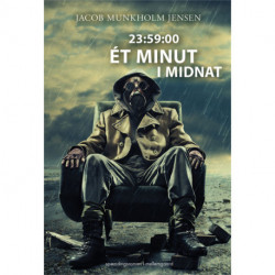 23:59:00 – Ét minut i midnat