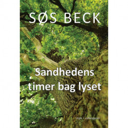 Sandhedens timer bag lyset