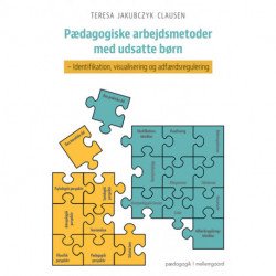 Pædagogiske arbejdsmetoder med udsatte børn: Identifikation, visualisering og adfærdsregulering