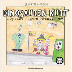 Dinosauren Kurt: og andre historier fortalt af børn