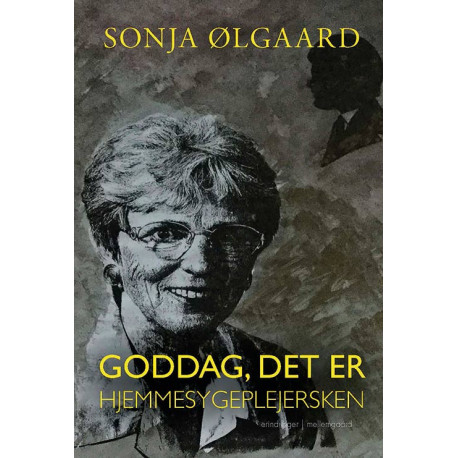 Goddag, det er hjemmesygeplejersken