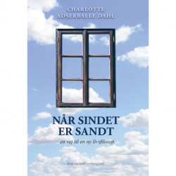 Når sindet er sandt: en vej til en ny livsfilosofi