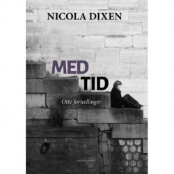 Med tid: Otte fortællinger