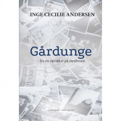 Gårdunge: fra en opvækst på Stenbroen