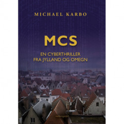 MCS: En cyberthriller fra Jylland og omegn