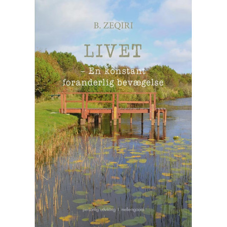 Livet: En konstant foranderlig bevægelse