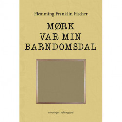 Mørk var min barndomsdal