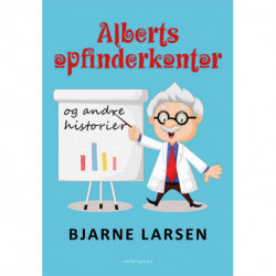 Alberts opfinderkontor: og andre historier