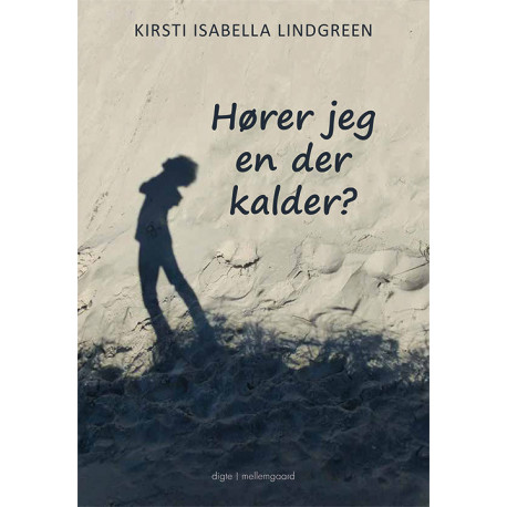 Hører jeg en, der kalder?