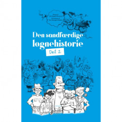 Den sandfærdige løgnehistorie - del 2