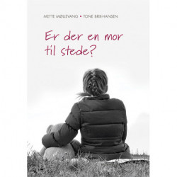 Er der en mor til stede?