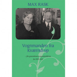 Vognmanden fra Kværndrup: fire generationers vognmandsfirma fra 1922-2015