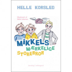Mikkels mærkelige storebror