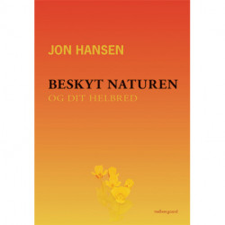 Beskyt naturen og dit helbred