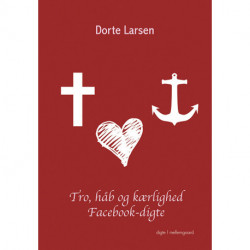 Tro, håb og kærlighed: Facebook-digte