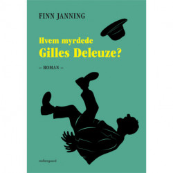 Hvem myrdede Gilles Deleuze?