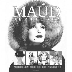Maúd Bertelsen: Modellen med de 100 ansigter