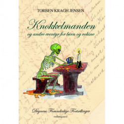 Knokkelmanden: og andre eventyr for børn og voksne