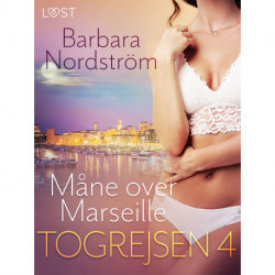 Togrejsen 4 - Måne over Marseille