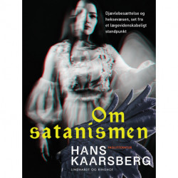Om satanismen. Djævlebesættelse og heksevæsen, set fra et lægevidenskabeligt standpunkt