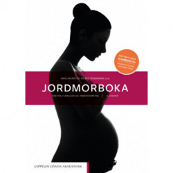 Jordmorboka : ansvar, funksjon og  arbeidsområde: ansvar, funksjon og  arbeidsområde