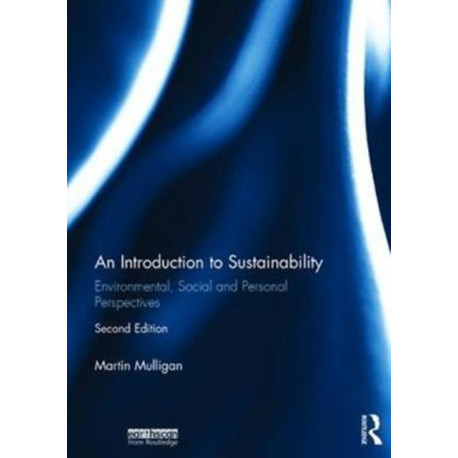 An Introduction to Sustainability: Environmental, Social and Personal Perspectives